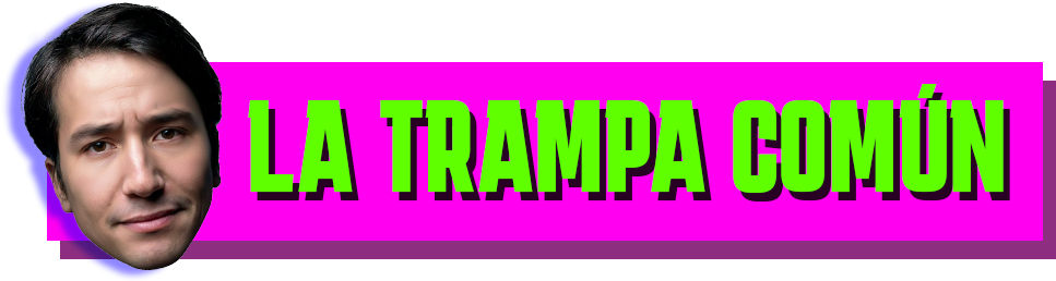 LETRERO-LA-TRAMPA-COMUN